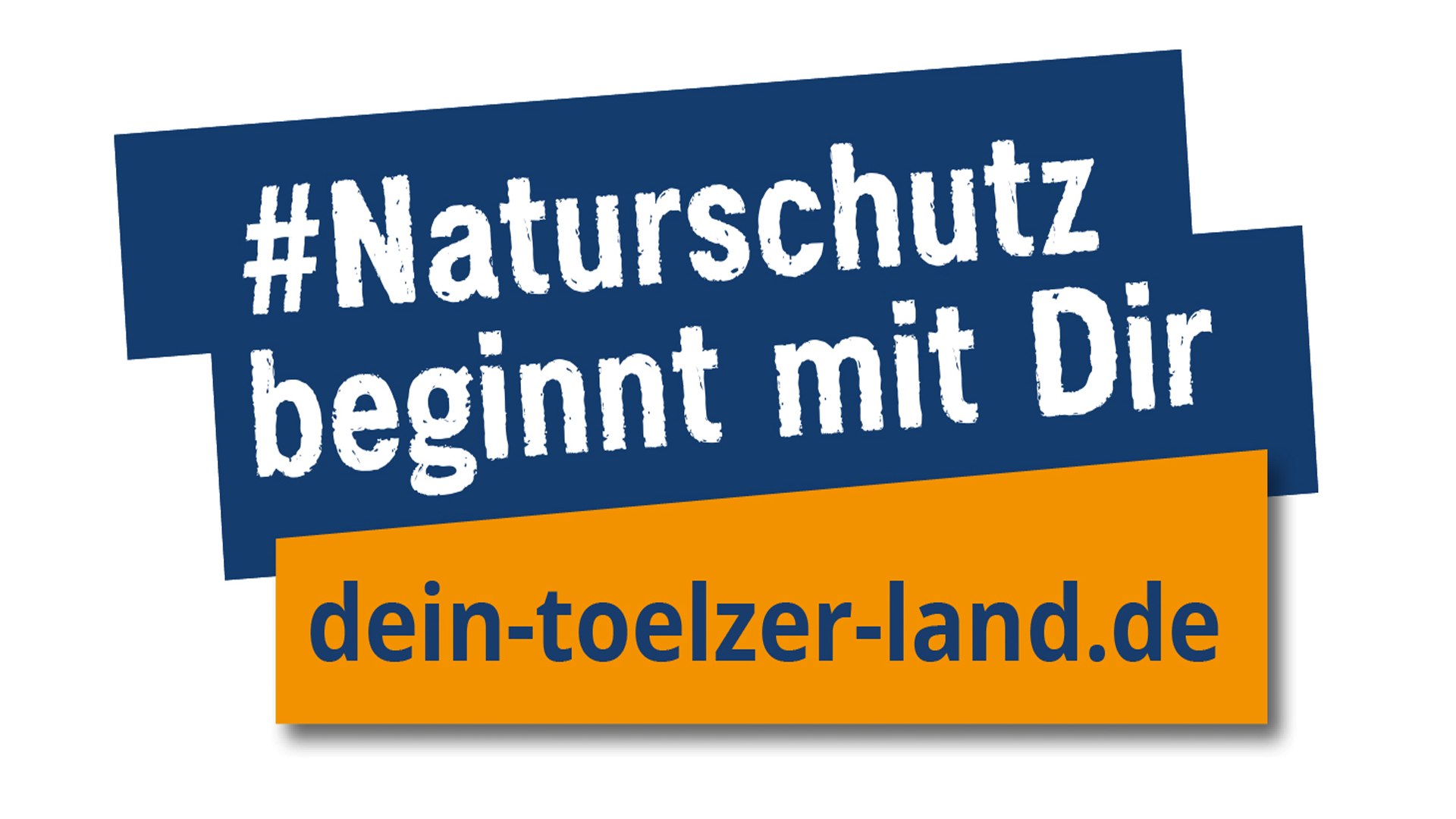 Logo zur Naturschutzkampagne "Naturschutz beginnt mit Dir.", © Tölzer Land Tourismus